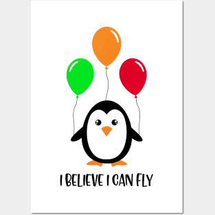 Penguin Believe I can Fly Posters and Art